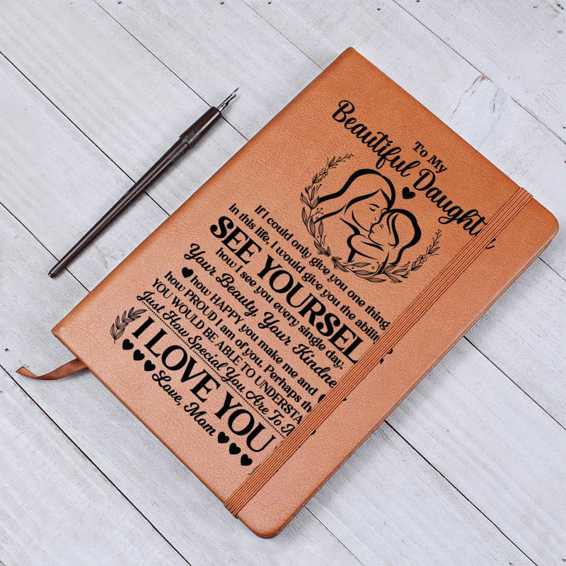To My Beautiful Daughter – Leather Journal